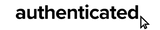 authenticated
